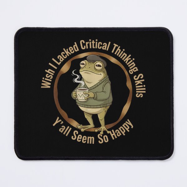 Item preview, Wish I Lacked Critical Thinking Skills Funny Frog Coffee designed and sold by Juansustait.