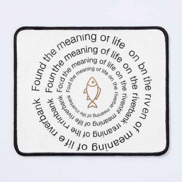 Item preview, Found the Meaning of Life" designed and sold by NoFishToday.