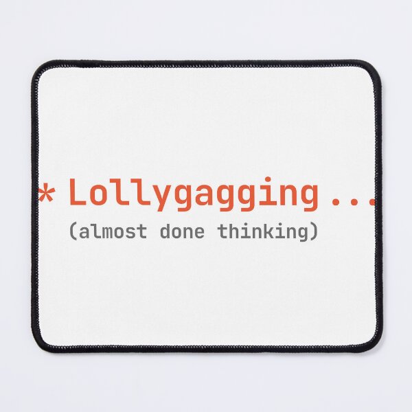 Item preview, Sometimes it just takes a little longer to think... designed and sold by gamechanger2021.