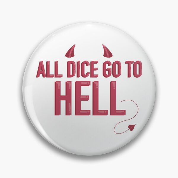Item preview, All Dice Go To Hell Sticker D&D Tabletop RPG Decal designed and sold by alexmaushaus.