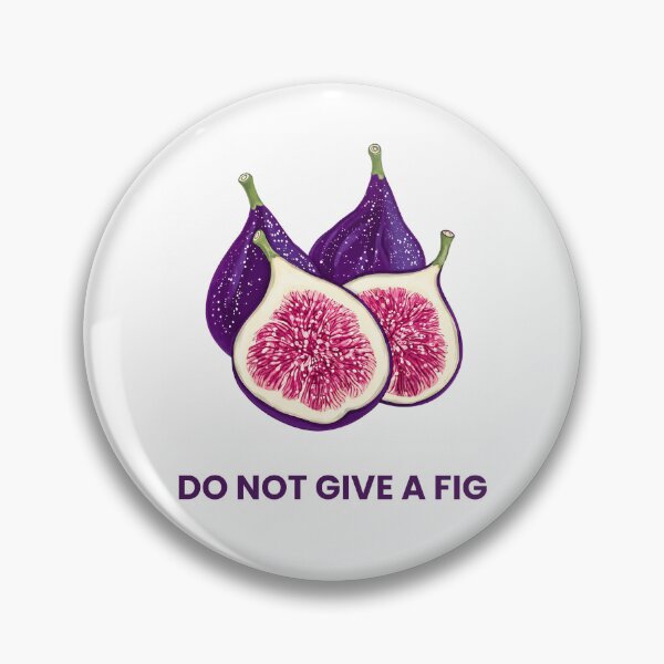 Item preview, Do Not Give A Fig Funny Pun Fruit Illustration designed and sold by FashionDollQtr.