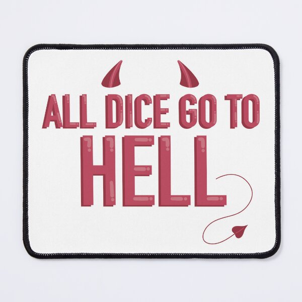 Item preview, All Dice Go To Hell Sticker D&D Tabletop RPG Decal designed and sold by averyspecialrodent.
