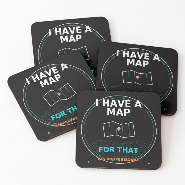 Item preview, I HAVE A MAP FOR THAT – GIS Professional designed and sold by MiSuPa.