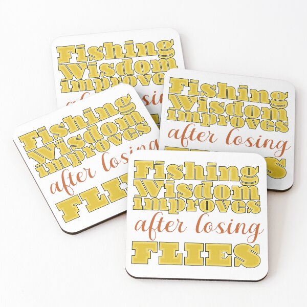 Item preview, Fly fishing text illustration "Fishing Wisdom Improves after losing Flies" designed and sold by Art-Horizon.