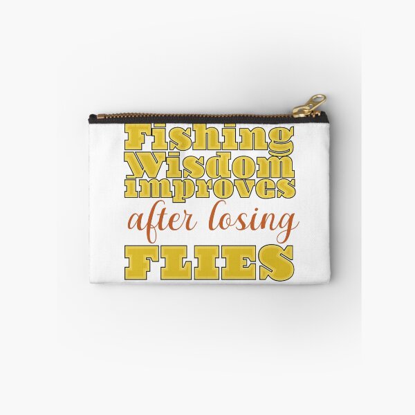 Item preview, Fly fishing text illustration "Fishing Wisdom Improves after losing Flies" designed and sold by Art-Horizon.