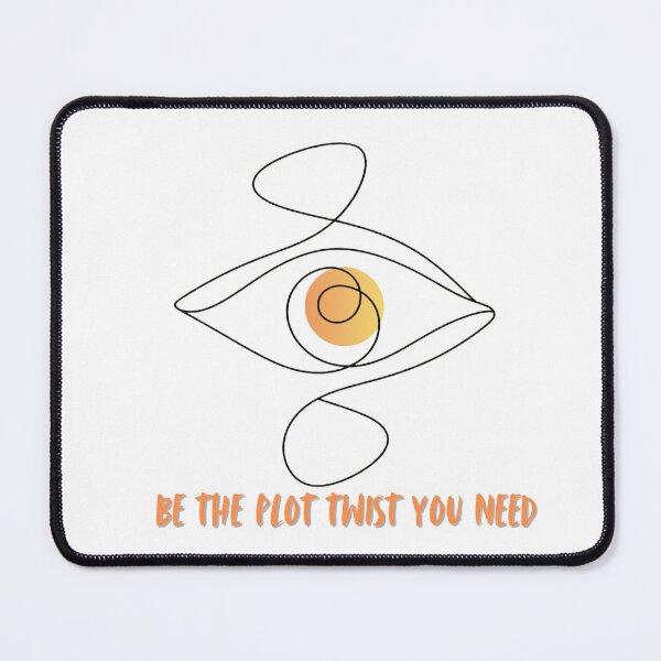 Item preview, Be The Plot Twist You Need Minimalist Graphic designed and sold by RunningWhiskers.