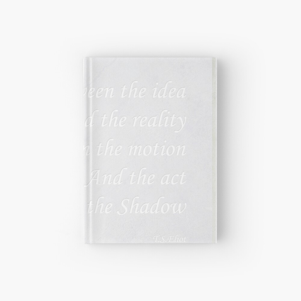 Quotation from T.S.Eliot Hardcover Journal