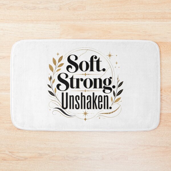 Item preview, Soft. Strong. Unshaken. Minimalist Motivational Typography Quote Aesthetic Gift designed and sold by Aarvya Fashion Club ( A.F.C ).