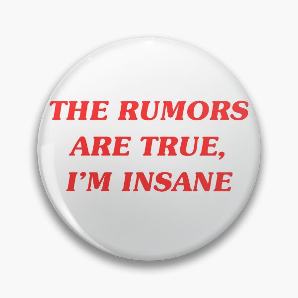 Item preview, The Rumors Are True I'm Insane - Hot Girl Humor designed and sold by lydsshop.