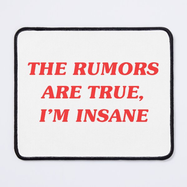 Item preview, The Rumors Are True I'm Insane - Hot Girl Humor designed and sold by lydsshop.