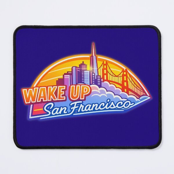Item preview, Wake Up San Francisco designed and sold by Illannoyed.