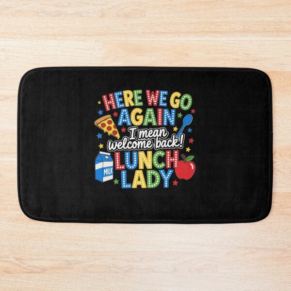 Item preview, Here We Go Again I Mean Welcome Back Lunch Lady Squad Cafeteria designed and sold by clothesy7.