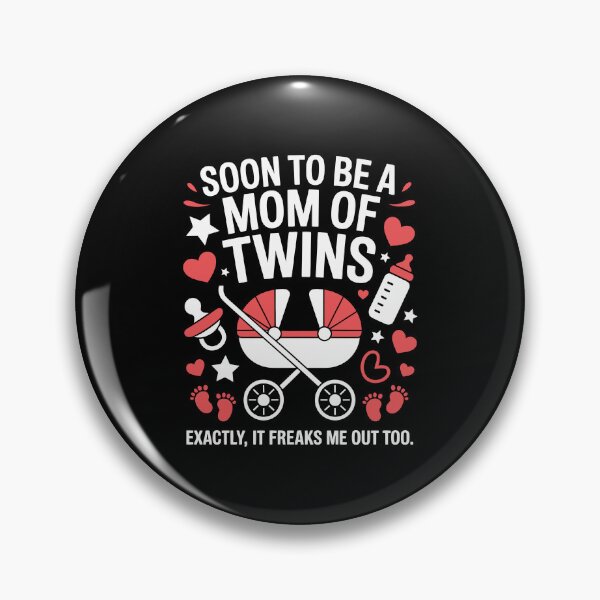 Item preview, Soon to be a mom of twins  Exactly, it freaks me out too. designed and sold by jkrphoto.