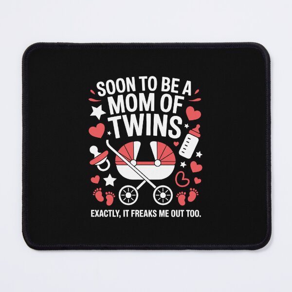 Item preview, Soon to be a mom of twins Exactly, it freaks me out too. designed and sold by jkrphoto.