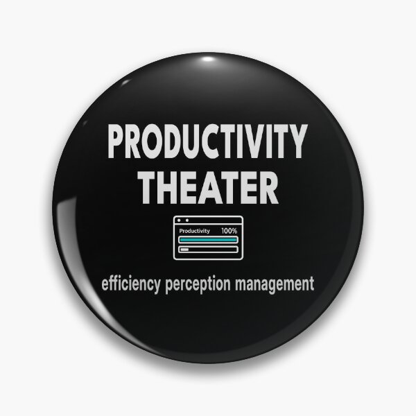 Item preview, Productivity Theater  Efficiency Perception Management  Funny Office Shirt & Mug designed and sold by "Hedek".