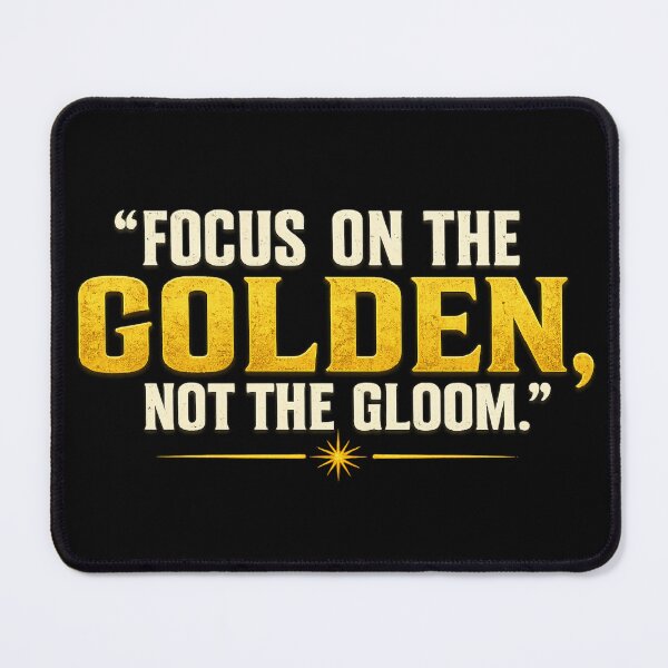 Item preview, Focus on the Golden, Not the Gloom – Inspirational Vintage Typography designed and sold by EvergreenThread.