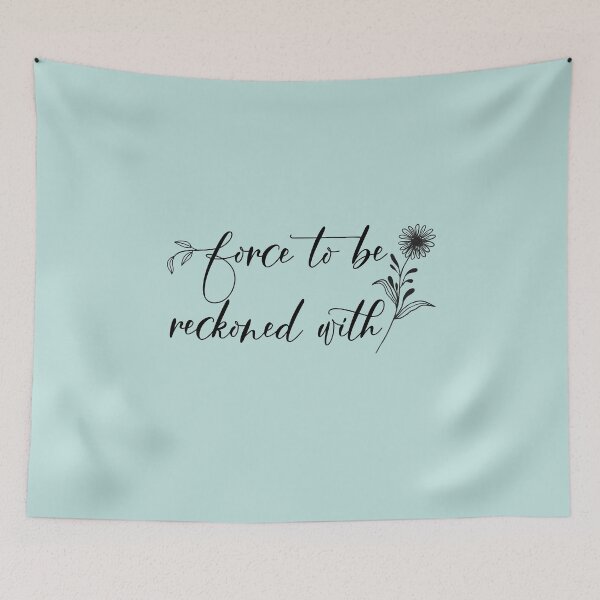 Item preview, Force to be Reckoned With - Floral Cursive Version designed and sold by TheThankfulTyne.