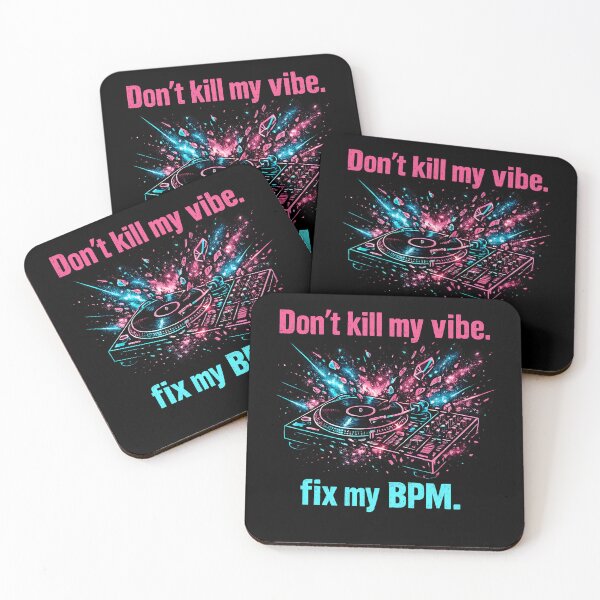 Item preview, Don't Kill My Vibe Fix My BPM designed and sold by  ZenRave Designs.