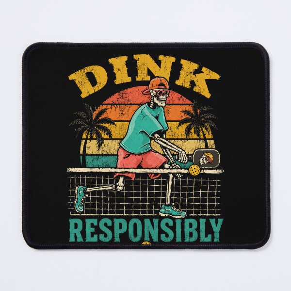 Item preview, Dink Responsibly Pickleball Player Sport designed and sold by HumansStuck12.