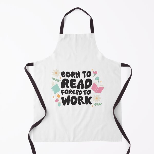 Item preview, Born to Read Forced To Work designed and sold by OutrageLibrary.