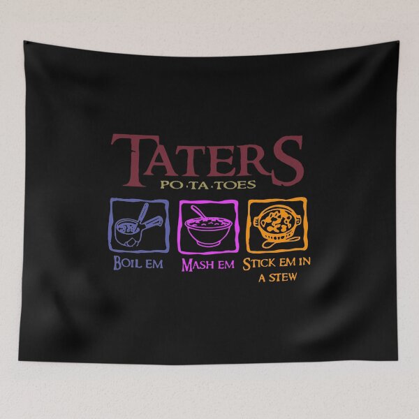 Item preview, Taters Potatoes Po Ta Toes Hobbit Fellowship Funny Meme designed and sold by PatelCarol.