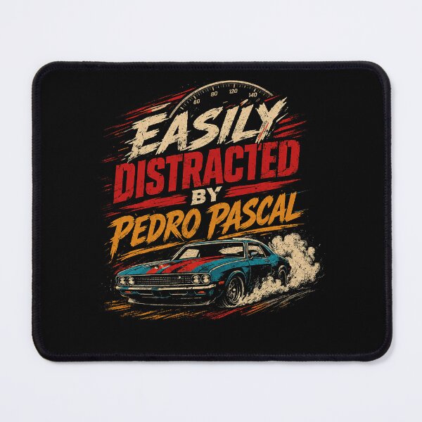 Item preview, Easily Distracted By Pedro Pascal Actor Fan Celebrity designed and sold by HumansStuck12.