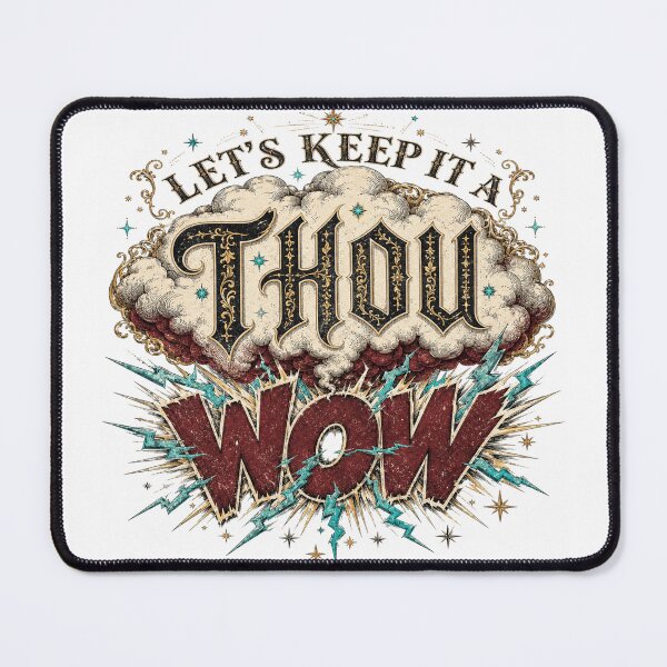 Item preview, Let's Keep It a Thou-Wow Gothic Thundercloud Shirt for Wordplay Fans designed and sold by POD DYNASTY | Original Print On Demand T-Shirt Graphics.
