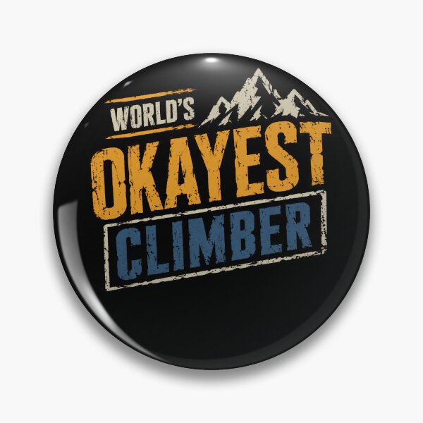 Item preview, World's Okayest Climber Rock Climbing Mountaineering Adventure designed and sold by HumansStuck12.