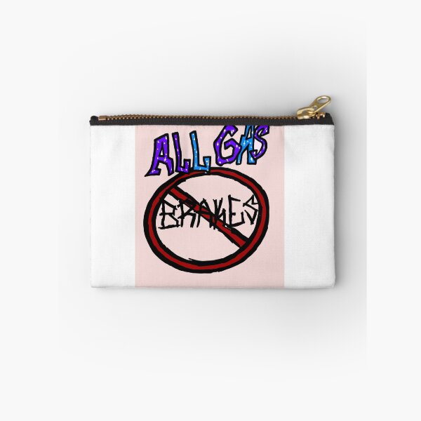 Item preview, All Gas No Brakes designed and sold by BeMore2222.