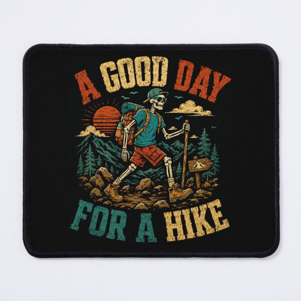 Item preview, A Good Day For A Hike Hiking Lover Mountain Trekking Outdoor Adventurer designed and sold by HumansStuck12.