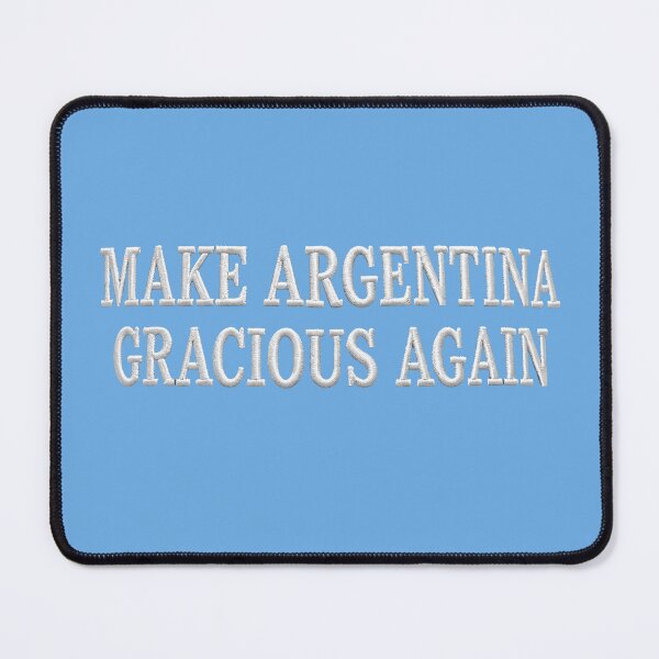 Item preview, Make Argentina Gracious Again designed and sold by Stoopiditees by The Golden Age of Stoopid.