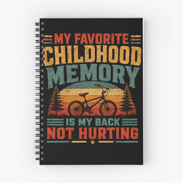 Item preview, My Favorite Childhood Memory Is My Back Not Hurting Cycling Biker Humor designed and sold by HumansStuck12.