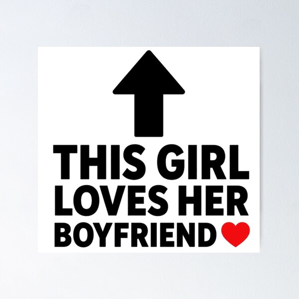 Item preview, This Girl Loves Her Boyfriend ❤️ | Funny Girlfriend T-Shirt & Sticker designed and sold by FuzzDrive.