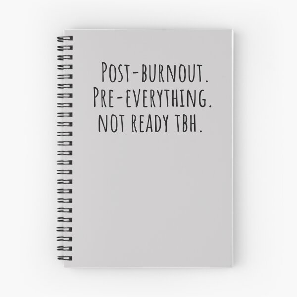 Item preview, Post-Burnout Pre-Everything Not Ready Neurodivergent designed and sold by Notty DOT.