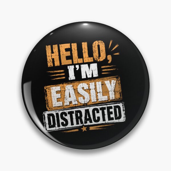Item preview, Hello, I'm Easily Distracted Funny Neurodivergent ADHD Personality designed and sold by SkeletonsDanger.