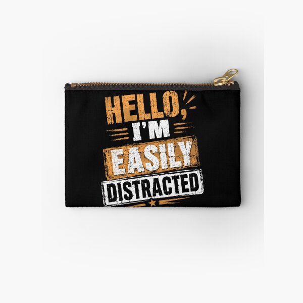 Item preview, Hello, I'm Easily Distracted Funny Neurodivergent ADHD Personality designed and sold by SkeletonsDanger.