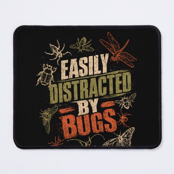 Item preview, Easily Distracted By Bugs Entomologist Insect Lover designed and sold by SkeletonsDanger.