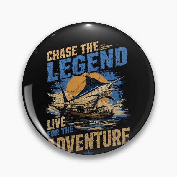 Item preview, Chase The Legend Live For The Adventure Deep Sea Fishing Angler Marlin Fisherman designed and sold by SkeletonsDanger.