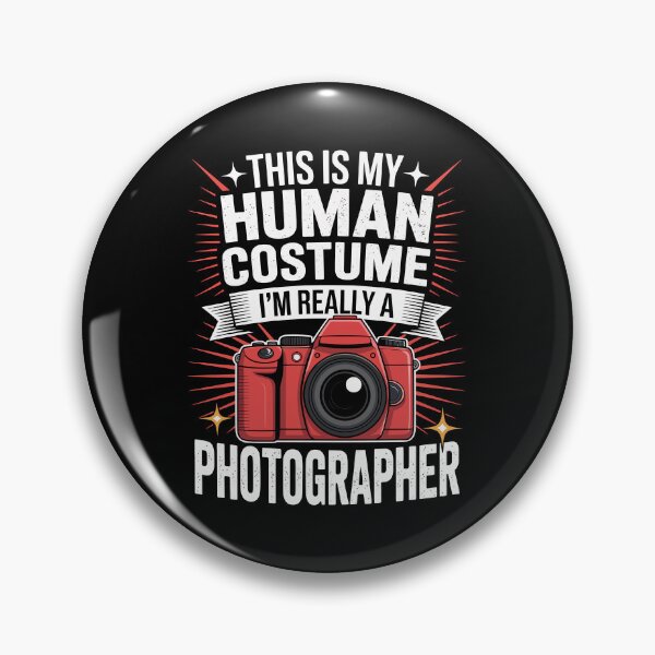 Item preview, This is my human costume  I'm really a photographer” designed and sold by jkrphoto.
