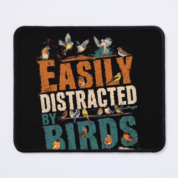 Item preview, Easily Distracted By Birds Birder Birdwatching Ornithology designed and sold by SkeletonsDanger.