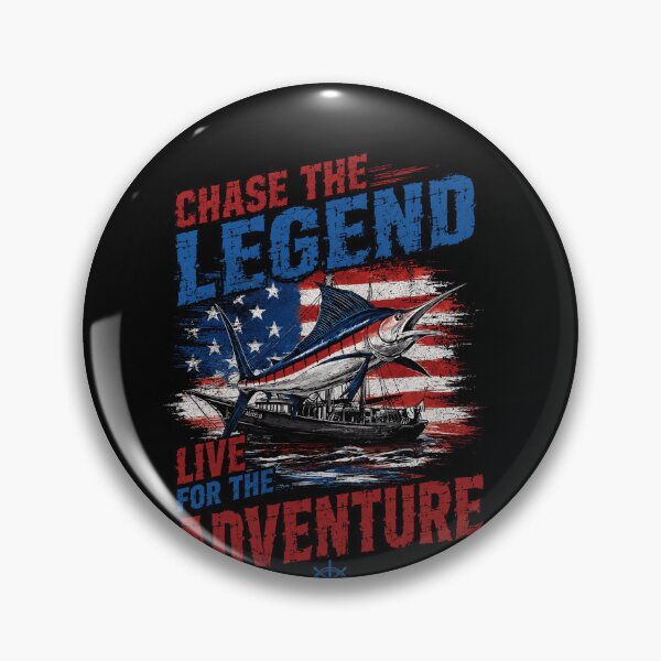 Item preview, Chase The Legend Live For The Adventure Marlin Fishing Angler Patriot designed and sold by SkeletonsDanger.
