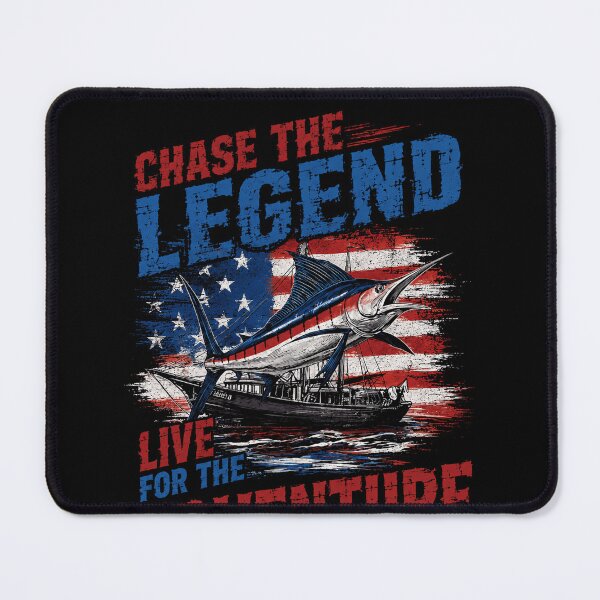 Item preview, Chase The Legend Live For The Adventure Marlin Fishing Angler Patriot designed and sold by SkeletonsDanger.
