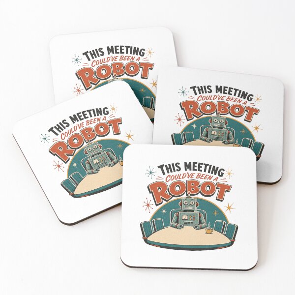 Item preview, This Meeting Could've Been A Robot Funny AI Took My Job Office Humor designed and sold by journeyengine.