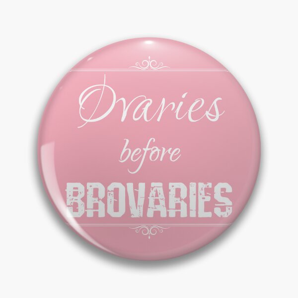 Item preview, Ovaries Before Brovaries designed and sold by chaoticwhims.