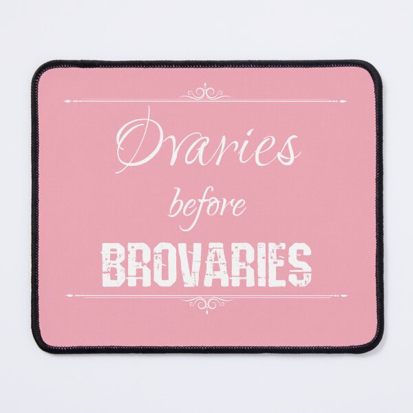 Item preview, Ovaries Before Brovaries designed and sold by chaoticwhims.