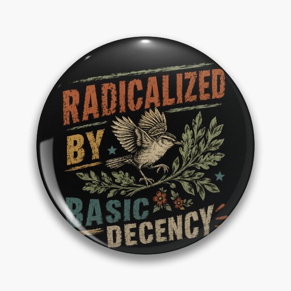 Item preview, Radicalized By Basic Decency Empathy Kindness Humanitarian designed and sold by RetroMini2026.