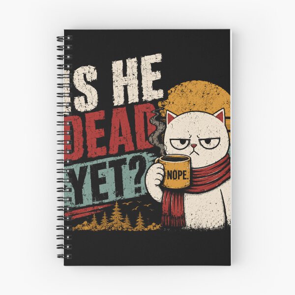 Item preview, Is He Dead Yet? Grumpy Cat Sarcasm Humor Cat Lover designed and sold by RetroMini2026.