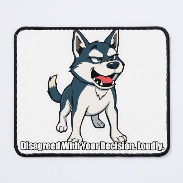 Item preview, Husky - Disagreed With Your Decision Loudly - Funny Husky Gift designed and sold by pawdrops.