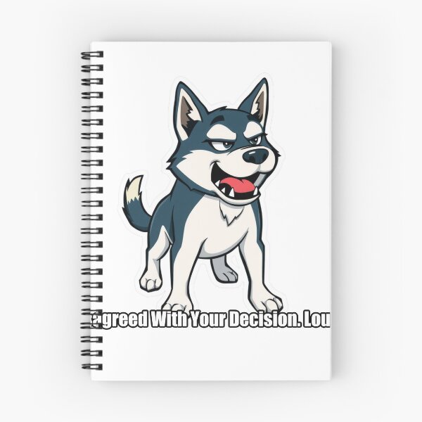 Item preview, Husky - Disagreed With Your Decision Loudly - Funny Husky Gift designed and sold by pawdrops.