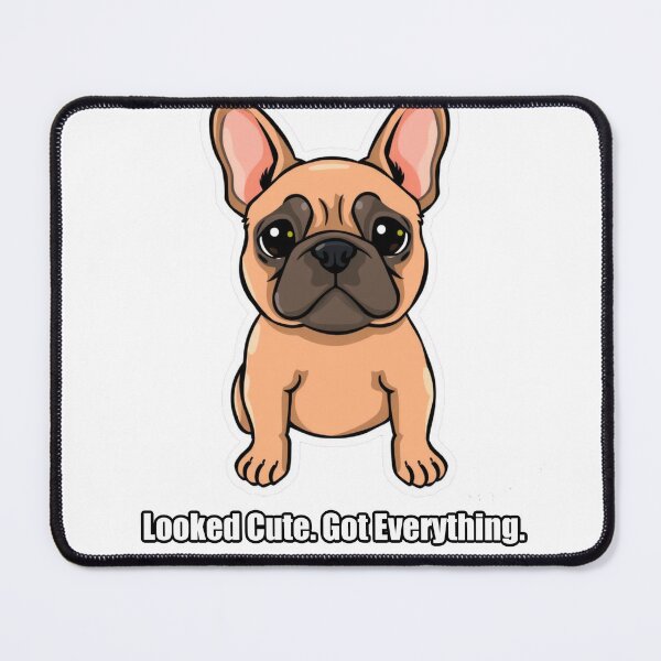 Item preview, French Bulldog - Looked Cute Got Everything - Funny Frenchie Gift designed and sold by pawdrops.